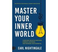 Earl Nightingale Master Your Inner World (Tascabile)
