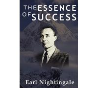 Earl Nightingale The Essence of Success (Copertina rigida)