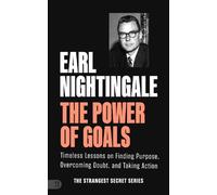 Earl Nightingale The Power of Goals (Tascabile) (PRESALE 07/01/2025)