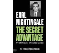 Earl Nightingale The Secret Advantage (Tascabile)
