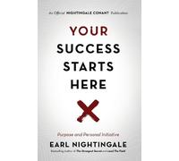 Earl Nightingale Your Success Starts Here (Tascabile)