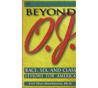 Earl Ofari Hutchi Beyond O.J. - Race, Sex, and Class Lessons for Ame (Tascabile)