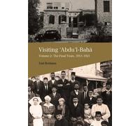Earl Redman Visiting Abdu'l-Baha (Tascabile)