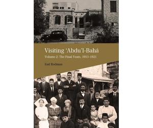Earl Redman Visiting Abdu'l-Baha (Tascabile)