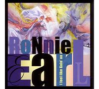 Earl, Ronnie - I Feel Like Goin' On