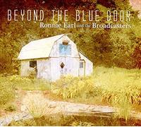 Ronnie Earl and The Broadcasters Beyond the Blue Door (CD) Album