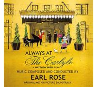 Earl Rose - Always At The Carlyle / Soundtrack.