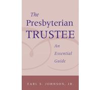 Earl S. Johnson The Presbyterian Trustee (Tascabile)