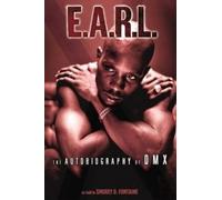 Earl Simmons Smokey D Fontaine E.A.R.L. The Autobiography of DMX (Tascabile)