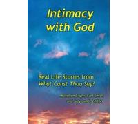 Earl Smith Judy Lumb Mariellen Gilpin Intimacy with God (Tascabile)