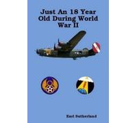 Earl Sutherland Just An 18 Year Old During World War II (Regular Pri (Tascabile)
