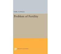 Earl T. Engle Problem of Fertility (Copertina rigida) Princeton Legacy Library