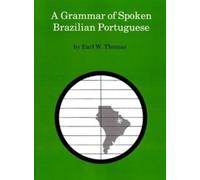 Earl W. Thomas A Grammar of Spoken Brazilian Portuguese (Tascabile)