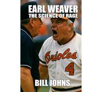 Earl Weaver: The Science of Rage