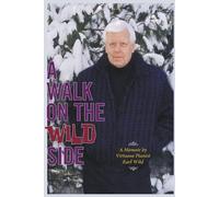 Earl Wild A Walk on the Wild Side (Tascabile)