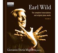 Earl Wild Earl Wild: The Complete Transcriptions and Original Piano Works - (CD)
