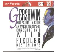 Earl Wild Gershwin: Rhapsody in Blue; An American in Paris; Concerto in F R (CD)