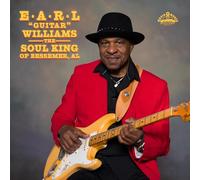 EARL WILLIAMS - THE SOUL KING OF BESSEMER, AL