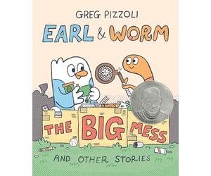 Earl & Worm #2: The Big Mess and Other Stories