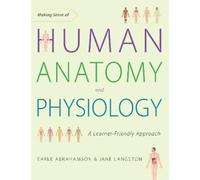 Earle Abrahamson Jane Lang Making Sense of Human Anatomy and Physio (Tascabile)