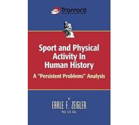 Earle F. Zeigler Sport and Physical Activity in Human History (Tascabile)