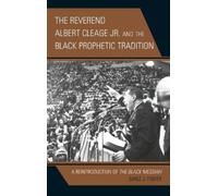 Earle J. Fisher The Reverend Albert Cleage Jr. and the Black (Copertina rigida)