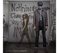 Justin Townes Ear Nothing's Gonna Change the Way You Feel About Me N (Vinyl LP)