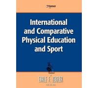 Earle Zeigler International and Comparative Physical Education and S (Tascabile)