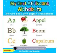 Earleen S My First Afrikaans Alphabets Picture Book with English Tra (Tascabile)