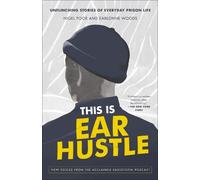 Earlonne Woods Nigel Poor This Is Ear Hustle (Tascabile)