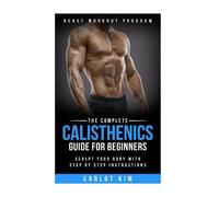 Earlot Kim Calisthenics (Tascabile) Beast Workout Program
