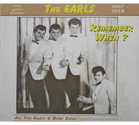 EARLS - REMEMBER WHEN? 1961-1968