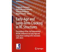 Early-age and Long-term Cracking in Rc Structures: CRC 2025
