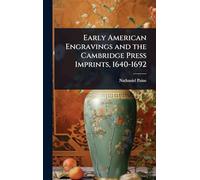 Early American Engravings and the Cambridge Press Imprints, 1640-1692