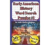 Early American History Word Search Puzzles #1-Easy to Read Historical Puzzle Book for Adults, Seniors & Students: 50+ Fun Colonial America & ... Trivia & Learning Challenges 6x9 ins 120 pgs