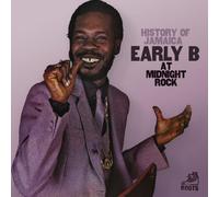 Early B - History Of Jamaica Early B At Midnight Rock