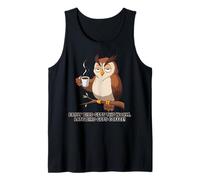 Early Bird Ottiene Il Verme, Late Bird Ottiene Coffeee.Funny Owl Canotta
