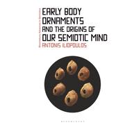 Early Body Ornaments and the Origins of Our Semiotic Mind