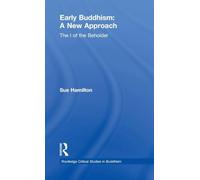 Early Buddhism: A New Approach: The I of the Beholder