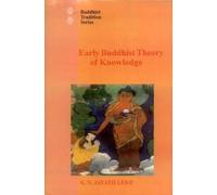 Early Buddhist Theory of Knowledge