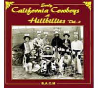 Early California Cowboys & Hillbillies: Volume 2: Various Artists