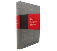 EARLY CHRISTIAN FATHERS. LIBRARY OF CHRISTIAN CLASSICS.