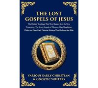 Early Christian Scribes The Lost Gospels of Jesus (Tascabile)