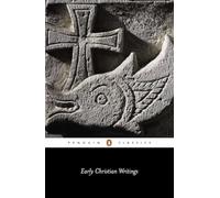 Early Christian Writings: The Apostolic Fathers