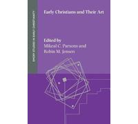 Early Christians and Their Art (Tascabile)