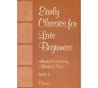 Early Classics For Late Beginners Book 4 - Note