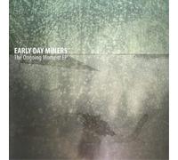 Early Day Miners The Ongoing Moment (Vinyl LP) 10" EP