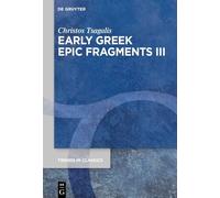 Early Gr pic Fragments III: Epics on Herakles and Theseus: Panyassis’ ›herakleia‹ and the ›theseis‹: Epics on Herakles and Theseus: ... and the ›theseis‹