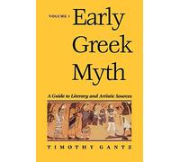 Early Greek Myth: A Guide to Literary and Artistic Sources: 1