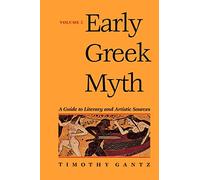 Early Greek Myth: A Guide to Literary and Artistic Sources: 2